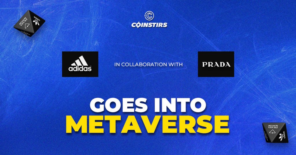 Adidas, in Collaboration With Prada, Goes Into Metaverse