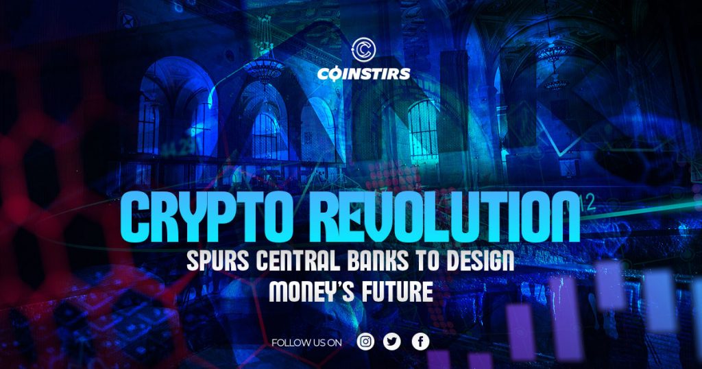Crypto Revolution Spurs Central Banks to Design Money’s Future