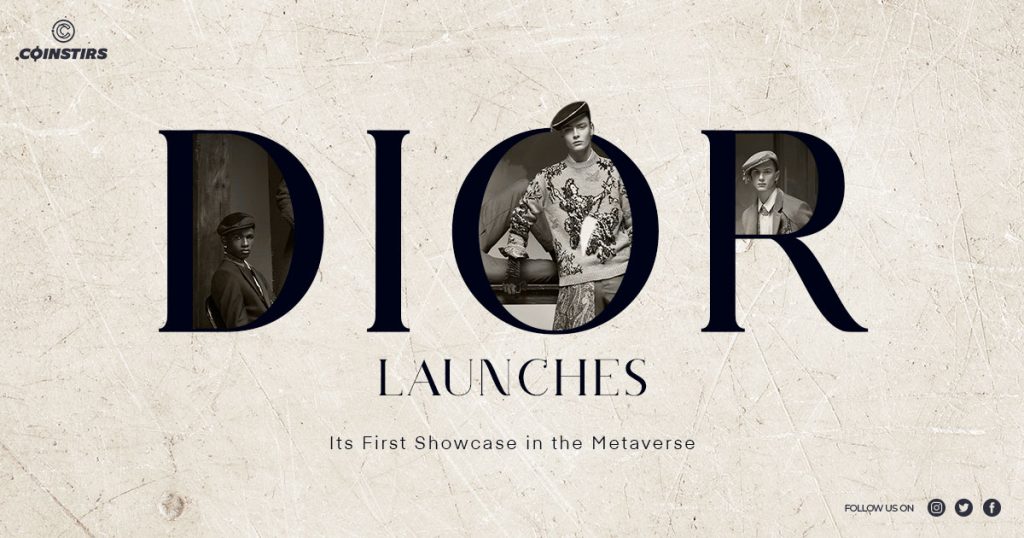 The Metaverse Welcomes French Fashion House Dior