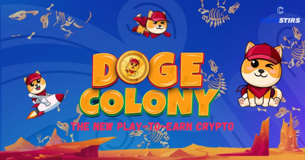 Doge Colony, the New Play-to-Earn Crypto