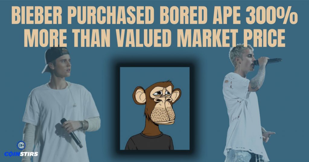 Bieber Purchased Bored Ape 300% More Than Valued Market Price