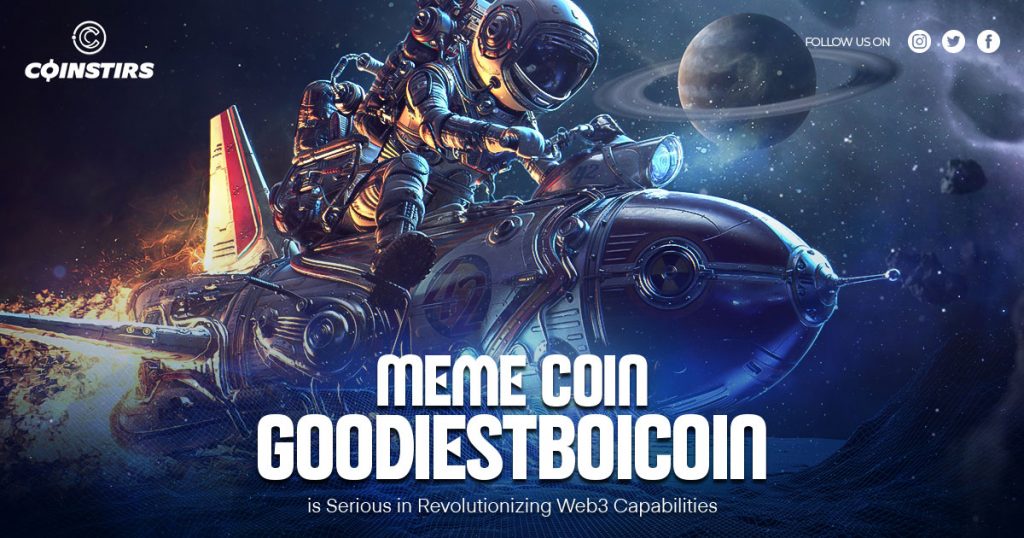 Meme Coin Goodiestboicoin is Serious in Revolutionizing Web3 Capabilities