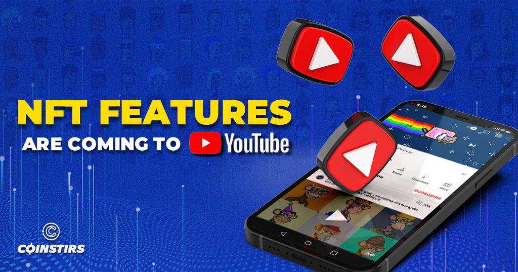 NFT Features are Coming to YouTube