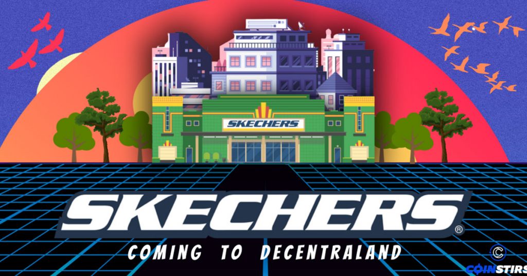 Skechers in the Metaverse; Not Only for Virtual Footwears