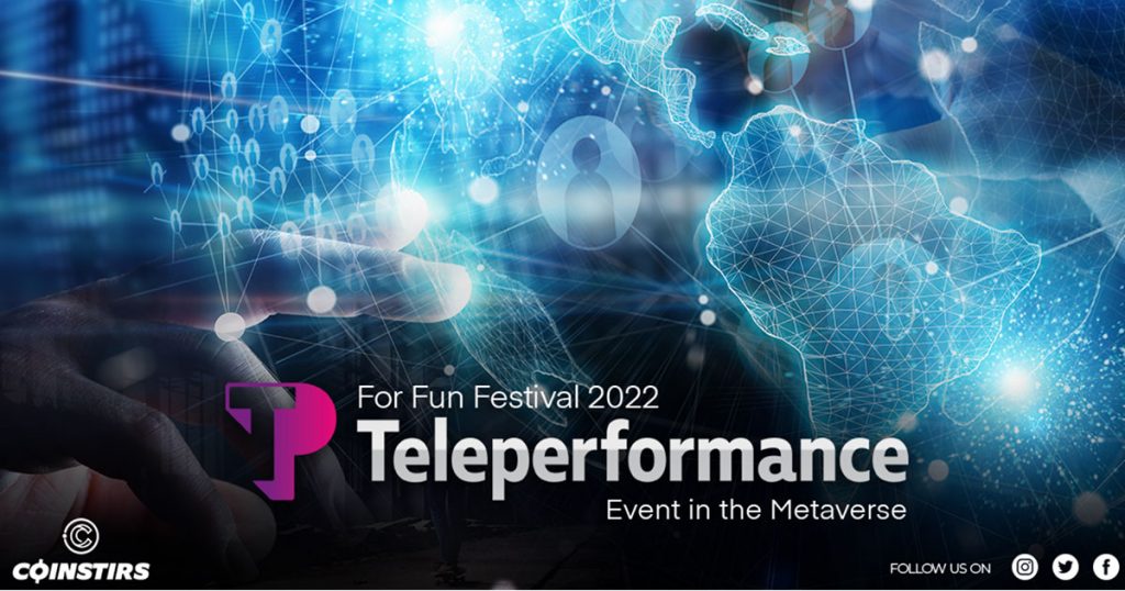 Teleperformance Company Announces 2022 For Fun Festival With Metaverse Involvement