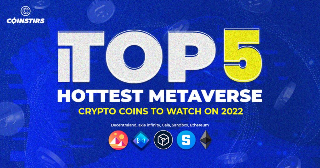 Watch out for These 5 Metaverse Cryptos