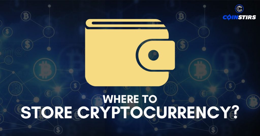 Where to Store Cryptocurrency?